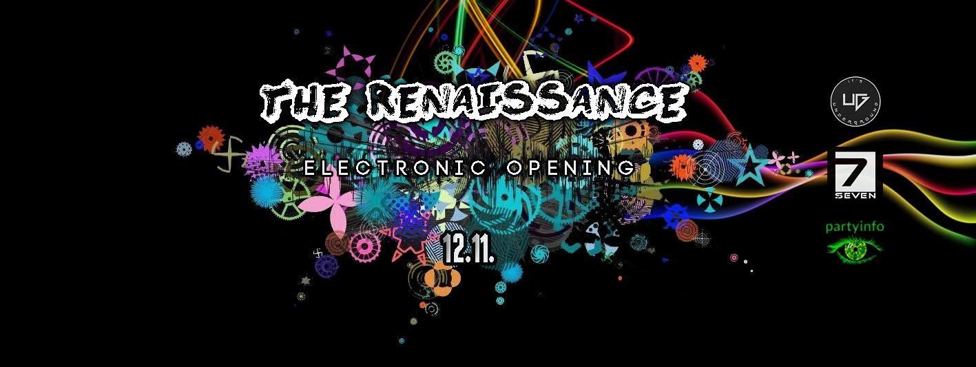 The Renaissanse :: ELECTRONIC OPENING