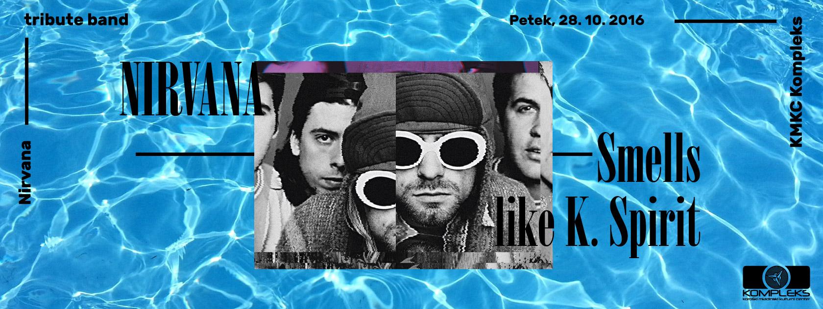 Nirvana: Smells Like K. Spirit
