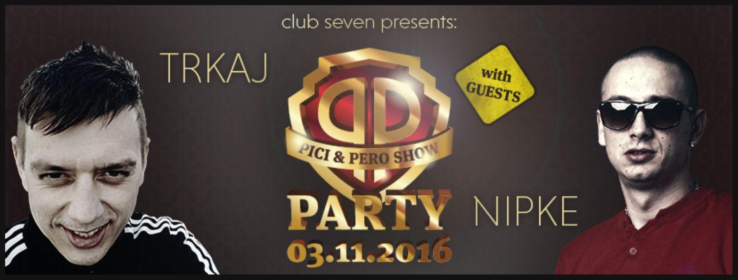 Pici & Pero Show PARTY ::: TRKAJ in NIPKE