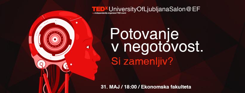 TEDxUniversityofLjubljanaSalon@EF: Si zamenljiv?
