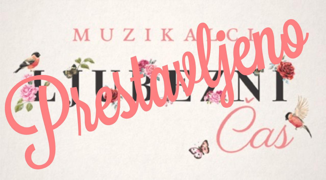 Muzikalci: akustični koncert LJUBEZNI ČAS - PRESTAVLJENO