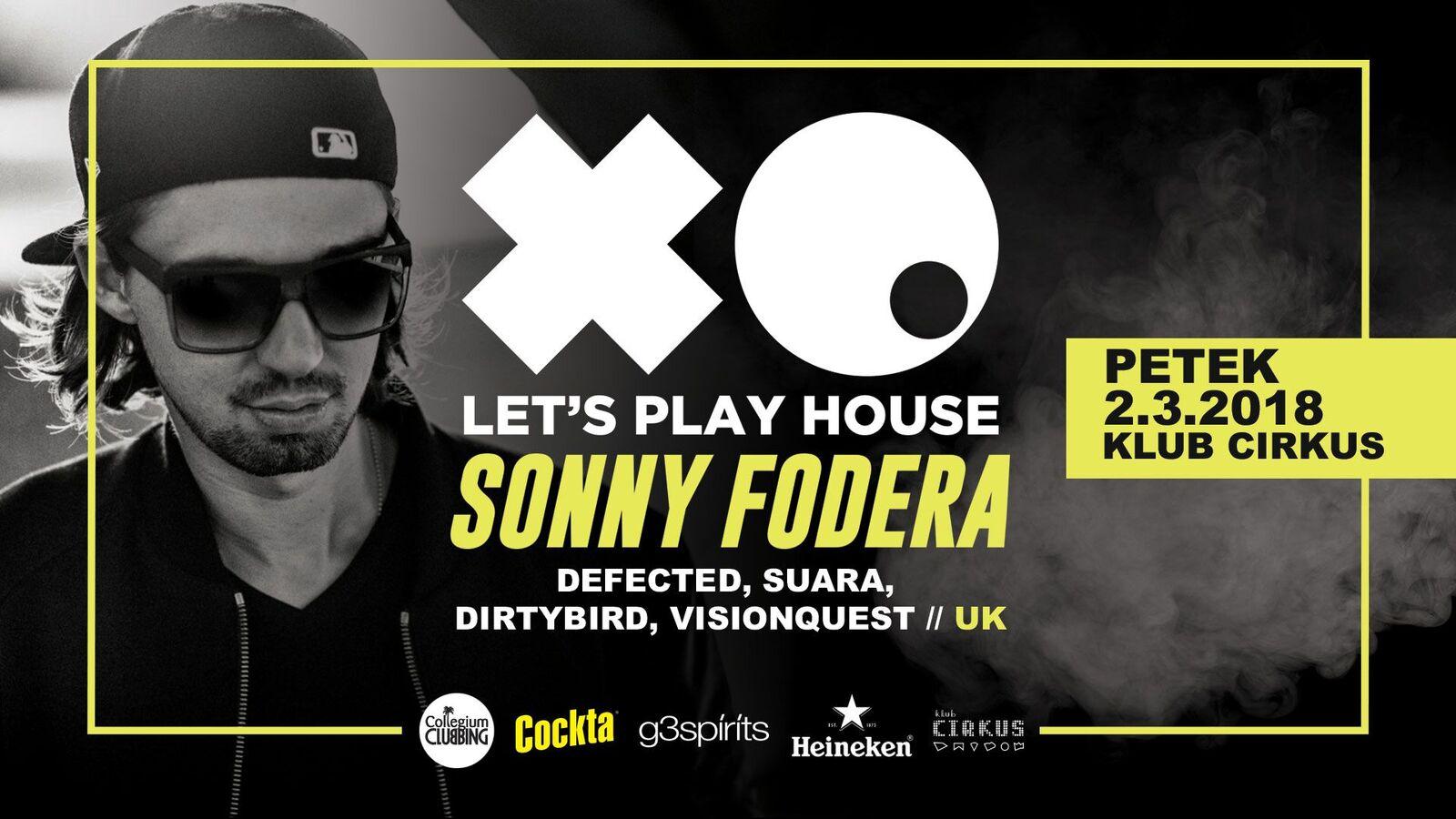 XO - Let’s Play House with SONNY FODERA
